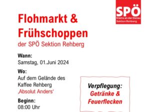 Mehr über den Artikel erfahren Flohmarkt und Frühschoppen der SPÖ Rehberg am 1. Juni